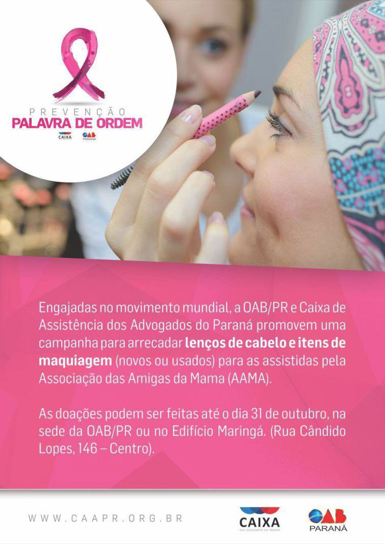 Campanha da CAA/PR e OAB arrecada lenços de cabelo e itens de maquiagem - Foto: Divulgação Campanha da CAA/PR e OAB arrecada lenços de cabelo e itens de maquiagem - Foto: Divulgação