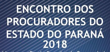 Encontro dos Procuradores do Paraná